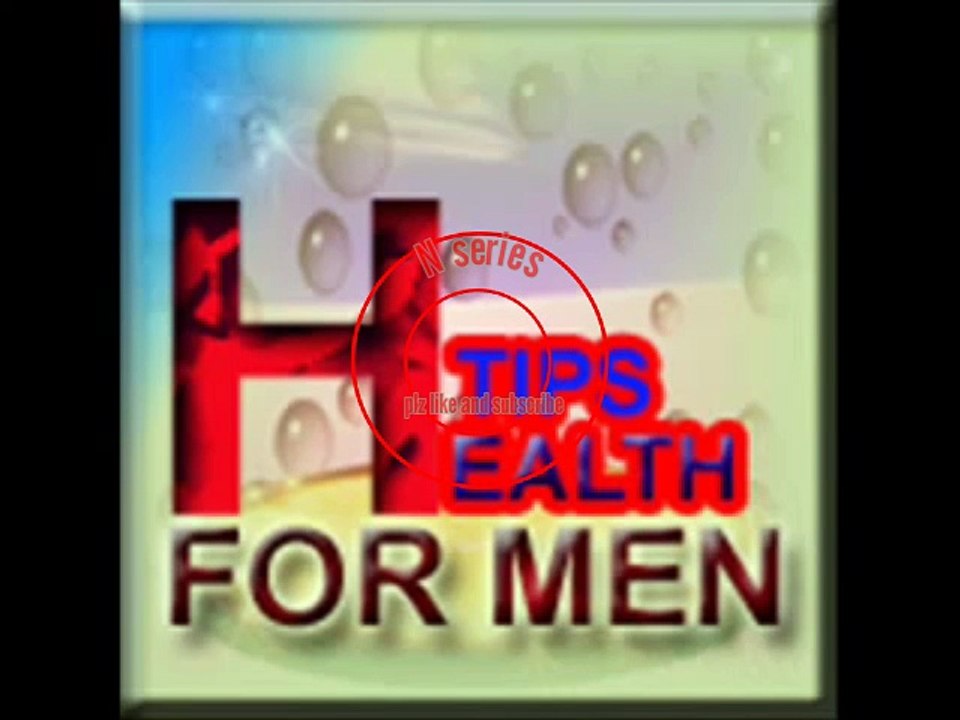 health tips for men health tips of the day