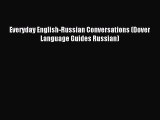 Read Everyday English-Russian Conversations (Dover Language Guides Russian) Ebook Free