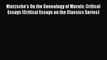 PDF Nietzsche's On the Genealogy of Morals: Critical Essays (Critical Essays on the Classics