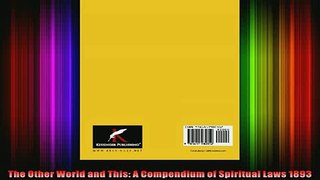 Read  The Other World and This A Compendium of Spiritual Laws 1893  Full EBook