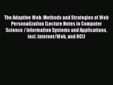 [Read Book] The Adaptive Web: Methods and Strategies of Web Personalization (Lecture Notes