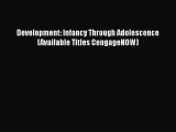Read Development: Infancy Through Adolescence (Available Titles CengageNOW) Ebook Free