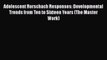 Read Adolescent Rorschach Responses: Developmental Trends from Ten to Sixteen Years (The Master