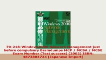 PDF  70218Windows2000 Network Management just before compulsory Braindumps MCP  MCSA  MCSE Download Online