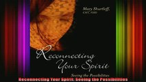 Read  Reconnecting Your Spirit Seeing the Possibilities  Full EBook