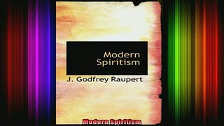 Read  Modern Spiritism  Full EBook