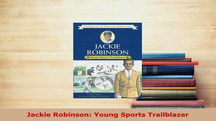 PDF  Jackie Robinson Young Sports Trailblazer PDF Book Free