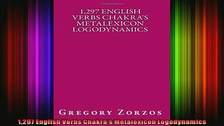 Read  1297 English Verbs Chakras Metalexicon Logodynamics  Full EBook