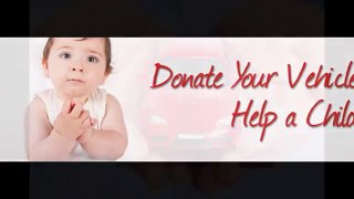 DONATE YOUR CAR FOR KIDS