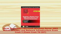 PDF  MCSE Designing a Microsoft Windows Server 2003 Active Directory and Network Infrastructure Download Full Ebook
