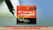 PDF  MCSE NT Server 4 in the Enterprise Exam Cram Personal Trainer with CDROM Read Full Ebook