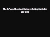 [PDF] The Do's and Don'ts of Dating: A Dating Guide for Lds Girls Download Full Ebook