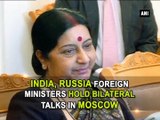 India, Russia foreign ministers hold bilateral talks in Moscow