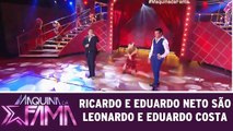 Ricardo e Eduardo Neto são Leonardo e Eduardo Costa