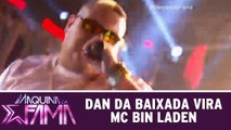 Dan da Baixada vira Mc Bin Laden