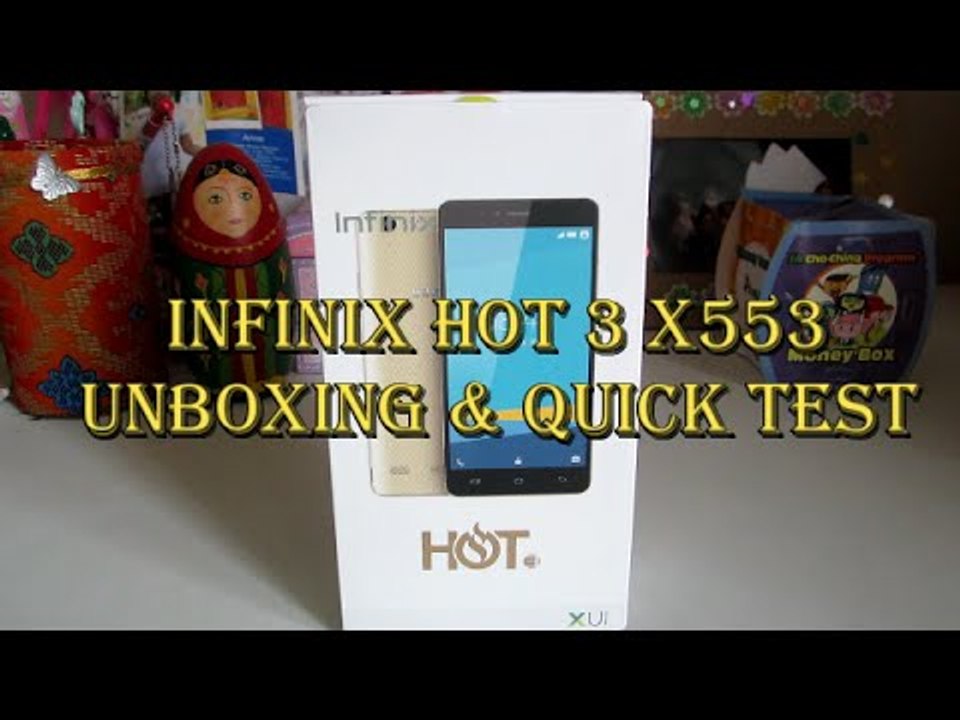 Infinix Hot 3 X553 Unboxing & Quick Test