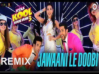 Jawaani Le Doobi - Remix Song (Kyaa Kool Hain Hum 3) Dj Floor Beat Mix - +92087165101