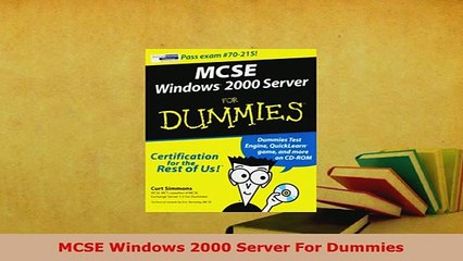 PDF  MCSE Windows 2000 Server For Dummies Download Full Ebook