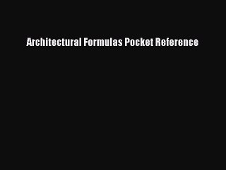 Book Architectural Formulas Pocket Reference Read Full Ebook