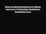 Book Means Residential Detailed Costs (Means Contractor's Pricing Guide: Residential & Remodeling
