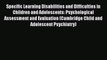 Read Specific Learning Disabilities and Difficulties in Children and Adolescents: Psychological