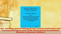 Download  Der Verfügungsmachtbegriff bei Umsatzrealisation und Leasingverträgen nach IFRS Ebook