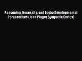 [PDF] Reasoning Necessity and Logic: Developmental Perspectives (Jean Piaget Symposia Series)