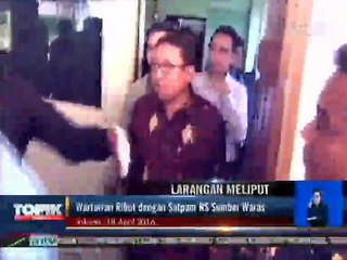 Dilarang Meliput, Wartawan Ribut dengan Satpam Sumber Waras