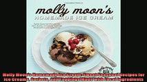 EBOOK ONLINE  Molly Moons Homemade Ice Cream Sweet Seasonal Recipes for Ice Creams Sorbets and  DOWNLOAD ONLINE