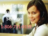 Kindle fire customer service number 1-806-731-0132 (toll free)