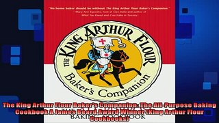 Free PDF Downlaod  The King Arthur Flour Bakers Companion The AllPurpose Baking Cookbook A James Beard  FREE BOOOK ONLINE