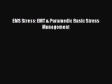 [PDF] EMS Stress: EMT & Paramedic Basic Stress Management Read Online