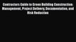 Book Contractors Guide to Green Building Construction: Management Project Delivery Documentation