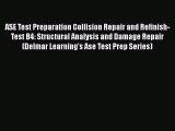 PDF ASE Test Preparation Collision Repair and Refinish- Test B4: Structural Analysis and Damage