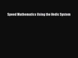 PDF Speed Mathematics Using the Vedic System  Read Online