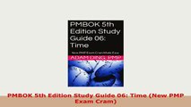 PDF  PMBOK 5th Edition Study Guide 06 Time New PMP Exam Cram Read Full Ebook