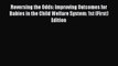 Read Reversing the Odds: Improving Outcomes for Babies in the Child Welfare System: 1st (First)