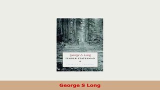 Download  George S Long Read Online