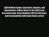 Ebook LEED GA Mock Exams: Questions Answers and Explanations: A Must-Have for the LEED Green