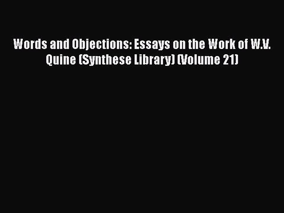 [PDF] Words and Objections: Essays on the Work of W.V. Quine (Synthese Library) (Volume 21)