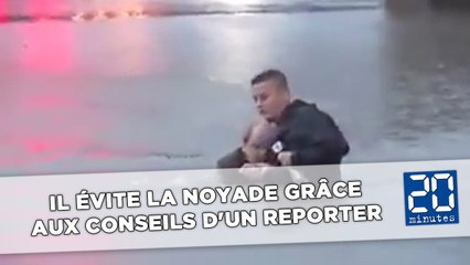 Il évite la noyade grâce aux conseils d'un reporter
