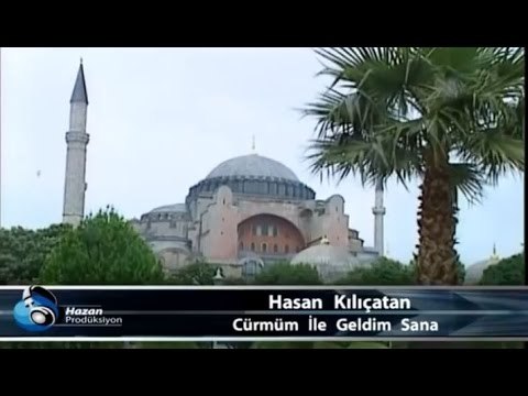 Hasan Kılıçatan - Cürmüm İle Geldim Sana