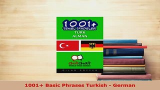 PDF  1001 Basic Phrases Turkish  German Download Online
