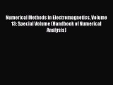[Read Book] Numerical Methods in Electromagnetics Volume 13: Special Volume (Handbook of Numerical