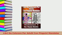 Download  Libri Da Colorare Per Adulti Con Pinguini Mandalas Download Online