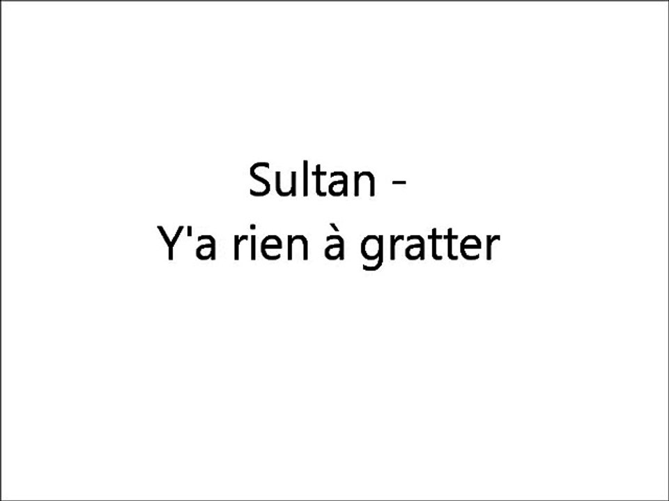 Sultan - Y'a rien à gratter // (Music Lyrics)
