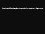 [Read Book] Design of Analog Integrated Circuits and Systems  EBook