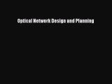 [Read Book] Optical Network Design and Planning  EBook