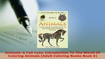 Download  Animals A Full Color Introduction To The World Of Coloring Animals Adult Coloring Books Free Books