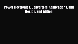 [Read Book] Power Electronics: Converters Applications and Design 2nd Edition  EBook
